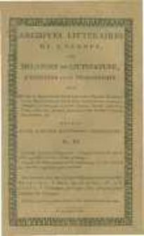 Archives litt&eacute;raires de l'Europe: ou m&eacute;langes de litt&eacute;rature, d'histoire et de philosophie par une soci&eacute;t&eacute; de gens de lettres. Suivis d'une Gazette litt&eacute;raire universelle. 1804 T.4 No.11
