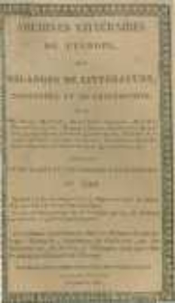 Archives litt&eacute;raires de l'Europe: ou m&eacute;langes de litt&eacute;rature, d'histoire et de philosophie par une soci&eacute;t&eacute; de gens de lettres. Suivis d'une Gazette litt&eacute;raire universelle. 1806 T.9 No.25