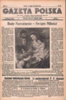Gazeta Polska: codzienne pismo polsko-katolickie dla wszystkich stanów 1936.12.25 R.40 Nr301