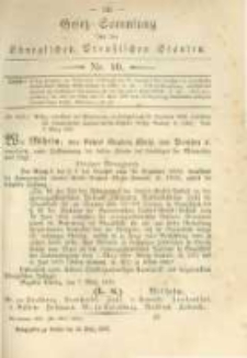Gesetz-Sammlung f&uuml;r die K&ouml;niglichen Preussischen Staaten. 1879.03.28 No10