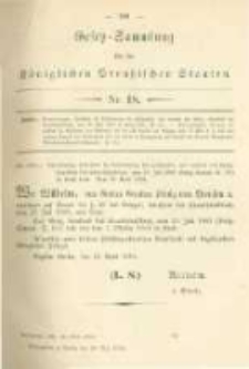 Gesetz-Sammlung f&uuml;r die K&ouml;niglichen Preussischen Staaten. 1884.05.26 No18