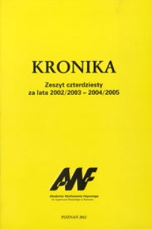 Kronika. Akademia Wychowania Fizycznego im. Eugeniusza Piaseckiego w Poznaniu Z.40 2002/03-2004/05