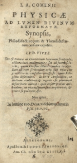 J. A. Comenii Physicae ad lumen divinum reformatae synopsis, philodidacticorum et theodidactorum censurae exposita