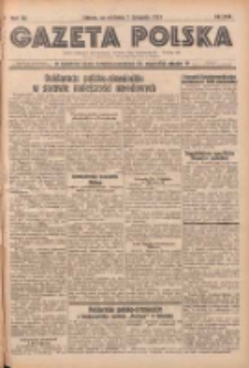 Gazeta Polska: codzienne pismo polsko-katolickie dla wszystkich stanów 1937.11.07 R.41 Nr258