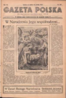 Gazeta Polska: codzienne pismo polsko-katolickie dla wszystkich stanów 1937.12.25 R.41 Nr297