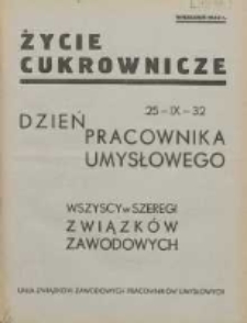Życie Cukrownicze : miesięcznik : organ Zw. Zaw. Pracownik&oacute;w Przemysłu Cukrowniczego w Rzeczypospolitej Polskiej 1932.09.25 R.10 Nr10