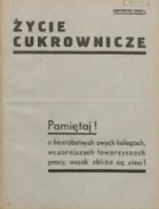 Życie Cukrownicze : miesięcznik : organ Zw. Zaw. Pracownik&oacute;w Przemysłu Cukrowniczego w Rzeczypospolitej Polskiej 1932.11.01 R.10 Nr11
