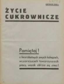 Życie Cukrownicze : miesięcznik : organ Zw. Zaw. Pracowników Przemysłu Cukrowniczego w Rzeczypospolitej Polskiej 1932.11.01 R.10 Nr11