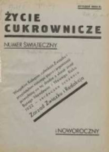 Życie Cukrownicze : miesięcznik : organ Zw. Zaw. Pracownik&oacute;w Przemysłu Cukrowniczego w Rzeczypospolitej Polskiej 1932.12.22 R.11 Nr1