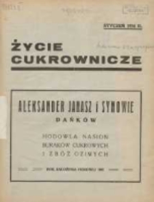 Życie Cukrownicze : miesięcznik : organ Zw. Zaw. Pracownik&oacute;w Przemysłu Cukrowniczego w Rzeczypospolitej Polskiej 1934.02.15 R.12 Nr1