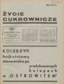 Życie Cukrownicze : miesięcznik : organ Zw. Zaw. Pracownik&oacute;w Przemysłu Cukrowniczego w Rzeczypospolitej Polskiej 1934.05.07 R.12 Nr5