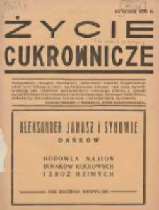 Życie Cukrownicze : miesięcznik : organ Zw. Zaw. Pracowników Przemysłu Cukrowniczego w Rzeczypospolitej Polskiej 1935.01 R.13 Nr1