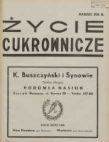 Życie Cukrownicze : miesięcznik : organ Zw. Zaw. Pracowników Przemysłu Cukrowniczego w Rzeczypospolitej Polskiej 1935 marzec R.13 Nr3