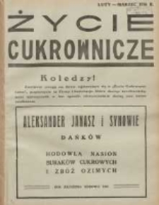 Życie Cukrownicze : miesięcznik : organ Zw. Zaw. Pracownik&oacute;w Przemysłu Cukrowniczego w Rzeczypospolitej Polskiej 1936 luty/marzec R.14 Nr2/3