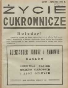 Życie Cukrownicze : miesięcznik : organ Zw. Zaw. Pracowników Przemysłu Cukrowniczego w Rzeczypospolitej Polskiej 1936 luty/marzec R.14 Nr2/3