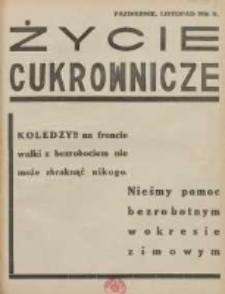 Życie Cukrownicze : miesięcznik : organ Zw. Zaw. Pracownik&oacute;w Przemysłu Cukrowniczego w Rzeczypospolitej Polskiej 1936 październik/listopad R.14 Nr10/11