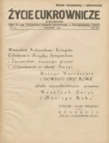 Życie Cukrownicze : miesięcznik : organ Zw. Zaw. Pracowników Przemysłu Cukrowniczego w Rzeczypospolitej Polskiej 1936 grudzień R.14 Nr12