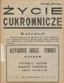 Życie Cukrownicze : miesięcznik : organ Zw. Zaw. Pracownik&oacute;w Przemysłu Cukrowniczego w Rzeczypospolitej Polskiej 1937 styczeń/luty R.15 Nr1/2
