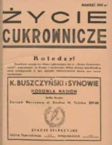 Życie Cukrownicze : miesięcznik : organ Zw. Zaw. Pracowników Przemysłu Cukrowniczego w Rzeczypospolitej Polskiej 1937 marzec R.15 Nr3