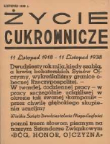Życie Cukrownicze : miesięcznik : organ Zw. Zaw. Pracownik&oacute;w Przemysłu Cukrowniczego w Rzeczypospolitej Polskiej 1938 listopad R.16 Nr10/11
