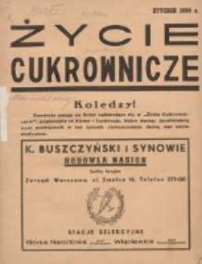 Życie Cukrownicze : miesięcznik : organ Zw. Zaw. Pracowników Przemysłu Cukrowniczego w Rzeczypospolitej Polskiej 1939 styczeń R.17 Nr1