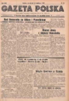 Gazeta Polska: codzienne pismo polsko-katolickie dla wszystkich stan&oacute;w 1939.04.18 R.43 Nr91