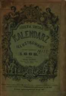 J&oacute;zefa Ungra Kalendarz Warszawski Popularno-Naukowy Illustrowany na rok przestępny 1888 kt&oacute;ry ma dni 366