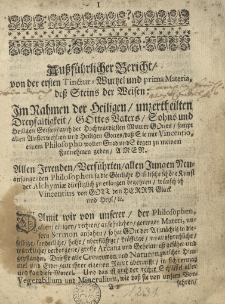 Aussf&uuml;hrlicher Bericht von der ersten Tinctur Wurtzel und prima Materia dess Steins der Weisen