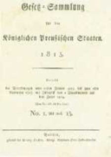 Gesetz-Sammlung f&uuml;r die K&ouml;niglichen Preussischen Staaten. 1815.02.16 No1