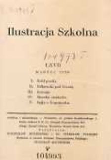 Ilustracja Szkolna 1936 marzec Ser.LXVII Nr il. 1/5