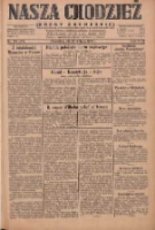 Nasza Chodzież: dziennik poświęcony obronie interesów narodowych na zachodnich ziemiach Polski 1930.07.04 R.8(1) Nr152(77)