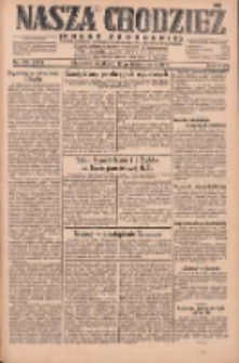 Nasza Chodzież: dziennik poświęcony obronie interesów narodowych na zachodnich ziemiach Polski 1930.10.12 R.8(1) Nr237(162)