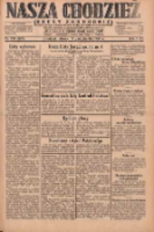 Nasza Chodzież: dziennik poświęcony obronie interes&oacute;w narodowych na zachodnich ziemiach Polski 1930.10.14 R.8(1) Nr238(163)