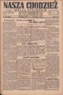 Nasza Chodzież: dziennik poświęcony obronie interesów narodowych na zachodnich ziemiach Polski 1930.10.15 R.8(1) Nr239(164)