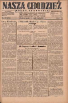 Nasza Chodzież: dziennik poświęcony obronie interes&oacute;w narodowych na zachodnich ziemiach Polski 1930.10.24 R.8(1) Nr247(172)