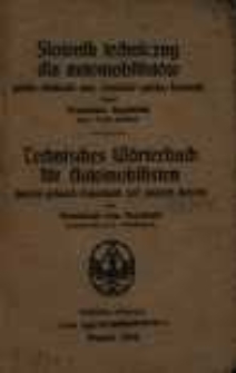 Słownik techniczny dla automobilist&oacute;w : polsko-niemiecki oraz niemiecko-polsko-francuski