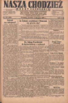Nasza Chodzież: dziennik poświęcony obronie interes&oacute;w narodowych na zachodnich ziemiach Polski 1930.11.06 R.8(1) Nr257(182)