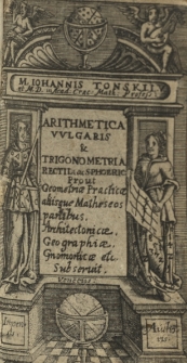 Arithmetica vulgaris et trigonometria rectil. ac sphoeric