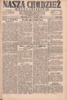 Nasza Chodzież: dziennik poświęcony obronie interes&oacute;w narodowych na zachodnich ziemiach Polski 1931.02.11 R.9(2) Nr33
