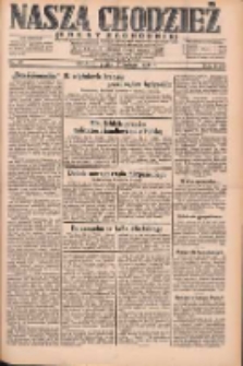 Nasza Chodzież: dziennik poświęcony obronie interes&oacute;w narodowych na zachodnich ziemiach Polski 1931.02.27 R.9(2) Nr47