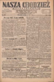 Nasza Chodzież: dziennik poświęcony obronie interes&oacute;w narodowych na zachodnich ziemiach Polski 1931.07.07 R.9(2) Nr153