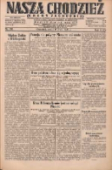 Nasza Chodzież: dziennik poświęcony obronie interes&oacute;w narodowych na zachodnich ziemiach Polski 1931.07.15 R.9(2) Nr160