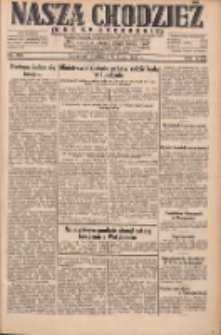 Nasza Chodzież: dziennik poświęcony obronie interes&oacute;w narodowych na zachodnich ziemiach Polski 1931.07.19 R.9(2) Nr164