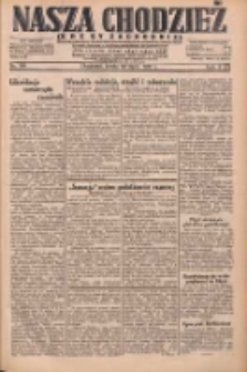 Nasza Chodzież: dziennik poświęcony obronie interes&oacute;w narodowych na zachodnich ziemiach Polski 1931.07.22 R.9(2) Nr166