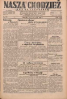 Nasza Chodzież: dziennik poświęcony obronie interes&oacute;w narodowych na zachodnich ziemiach Polski 1931.07.31 R.9(2) Nr174