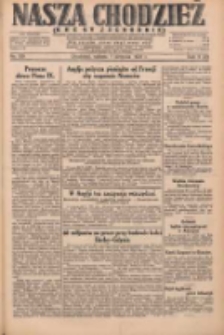 Nasza Chodzież: dziennik poświęcony obronie interes&oacute;w narodowych na zachodnich ziemiach Polski 1931.08.01 R.9(2) Nr175