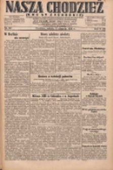 Nasza Chodzież: dziennik poświęcony obronie interesów narodowych na zachodnich ziemiach Polski 1931.08.15 R.9(2) Nr187