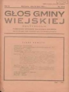 Głos Gminy Wiejskiej: dwutygodnik poświęcony sprawom samorządu gminnego: organ Związku Gmin Wiejskich Rzeczypospolitej Polskiej 1933.07.15 R.9 Nr12/13