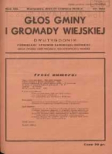 Głos Gminy i Gromady Wiejskiej: dwutygodnik poświęcony sprawom samorządu gminnego: organ Związku Gmin Wiejskich Rzeczypospolitej Polskiej 1936.06.15 R.12 Nr11/12