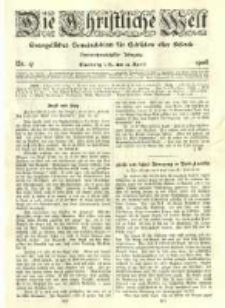 Die Christliche Welt: evangelisches Gemeindeblatt f&uuml;r Gebildete aller St&auml;nde. 1908.04.23 Jg.22 Nr.17
